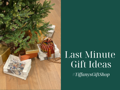 Last Minute Gift Ideas - Tiffanys Gift Shop